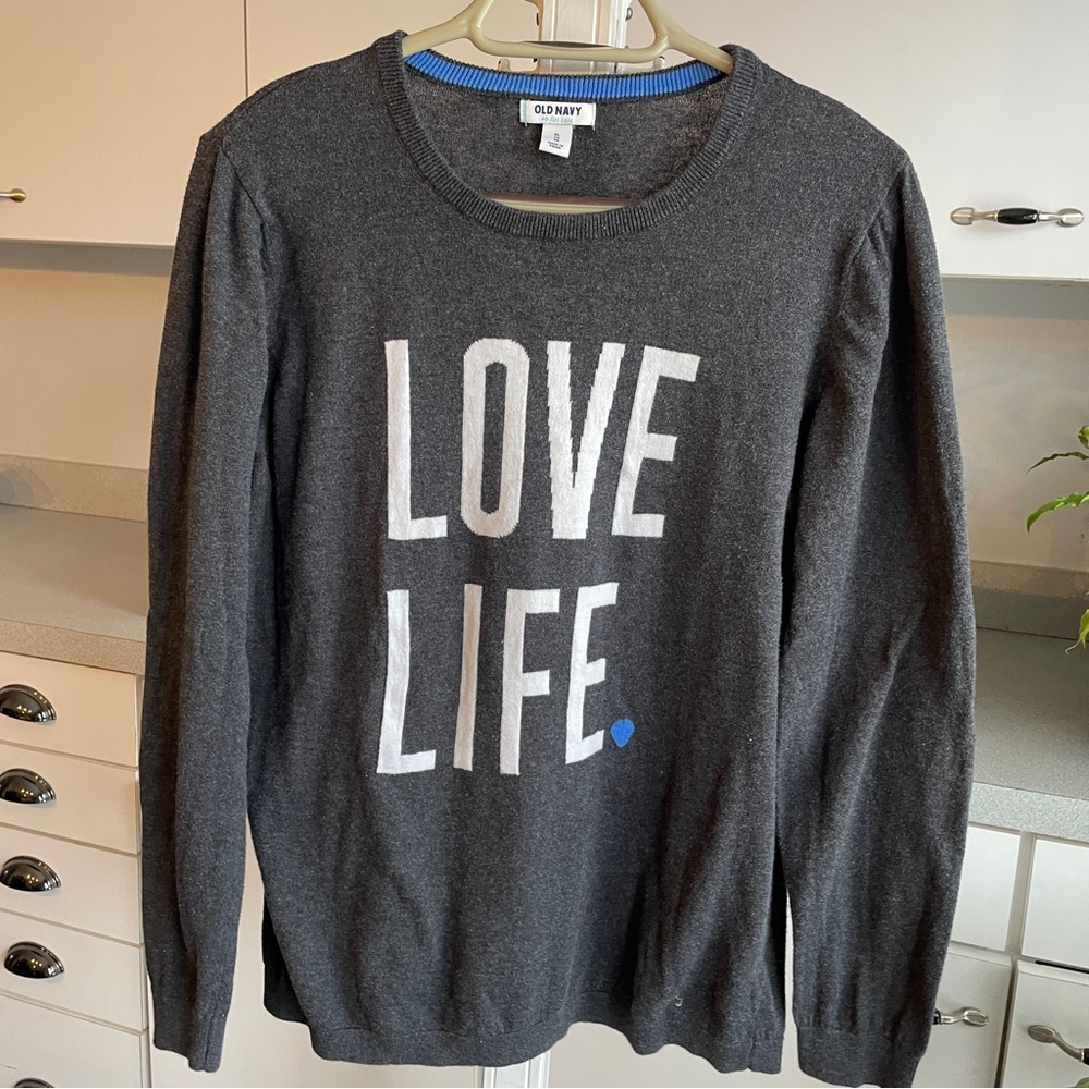 Old Navy “Love Life” sweater. Size XL